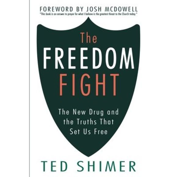 The Freedom Fight: The New Drug and the Truths That Set Us Free -- Josh McDowell - Picture 1 of 1
